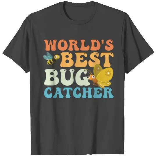 Worlds Best Bug Catcher Catching Groovy T Shirts