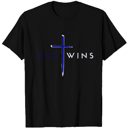 God Wins T Shirts