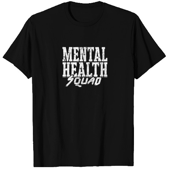 Mental Health Squad - awareness T Shirts