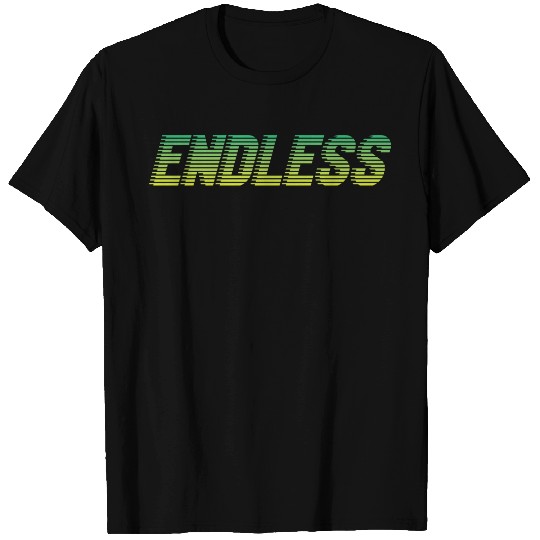 ENDLESS T Shirts