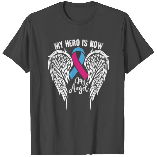 My Hero- Pregnancy Infant Loss Awareness Ribbon T Shirts