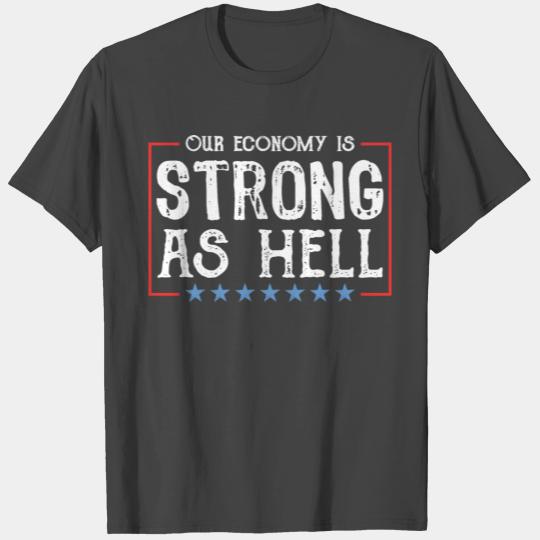 Sarcastic Biden Economy Quote T Shirts