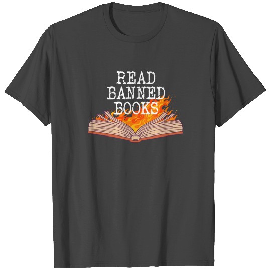 Read Banned Books Anti Censorship Banned Books T Shirts