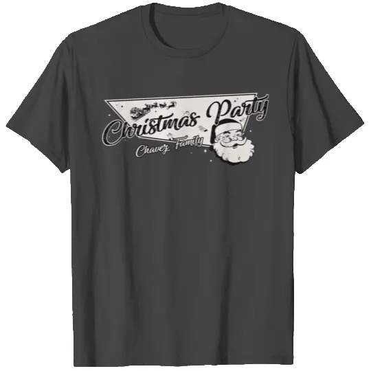 Chavez Family Ready for Christmas Party T Shirts