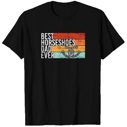 Best Horseshoes Dad ever Horseshoe Pitcher T Shirts