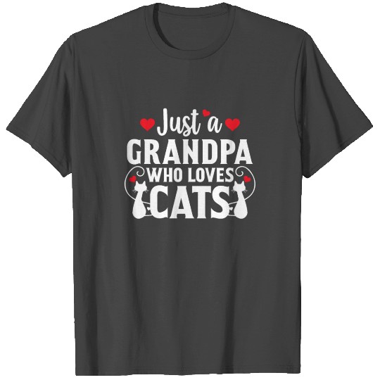 Just a Grandpa Who Loves Cat Lover Cat Owner Gift T Shirts