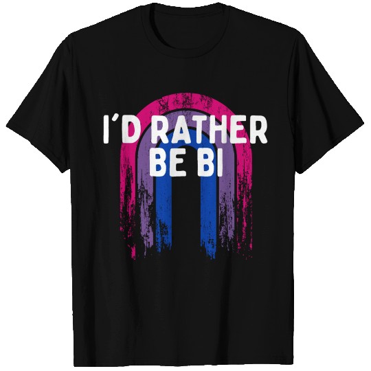 I'd Rather be Bi Bisexual LGBTQ Bi Pride LGBT T Shirts