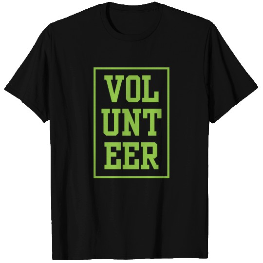 Volunteer Volunteering Volunteers Job Unpaid T Shirts