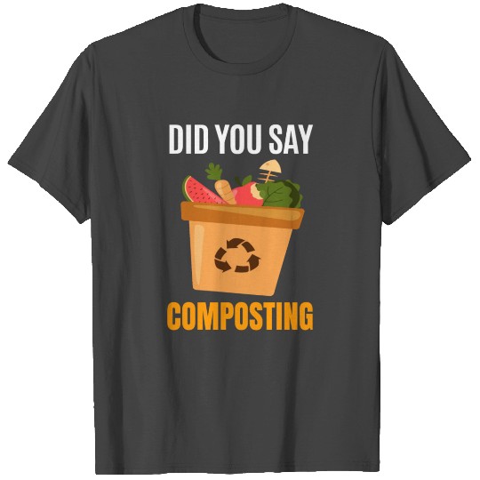 Organic Farming Composting T Shirts
