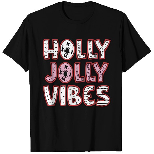 Holly jolly vibes T Shirts