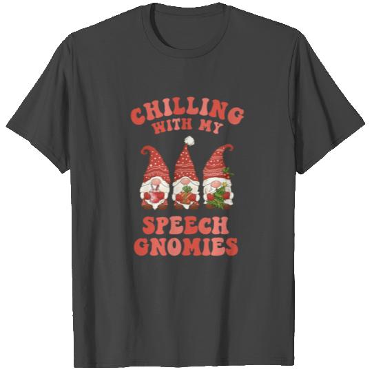 Chilling With My Speech Gnomies Xmas SLP T Shirts