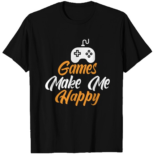 Games Make Me Happy T Shirts
