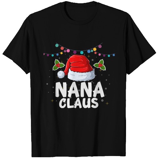 Nana Claus Santa Hat Christmas T Shirts