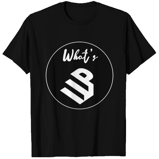What’s up T Shirts