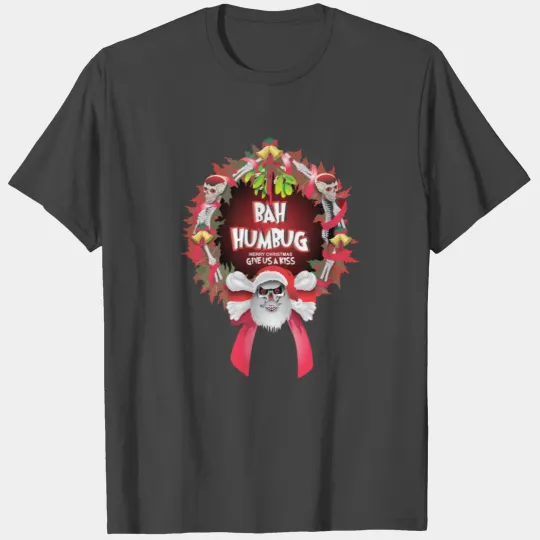 Bah Humbug T Shirts