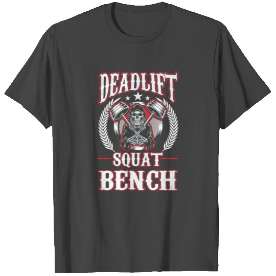 Gym Workout Squat Bench Deadlift Grim Reaper T Shirts