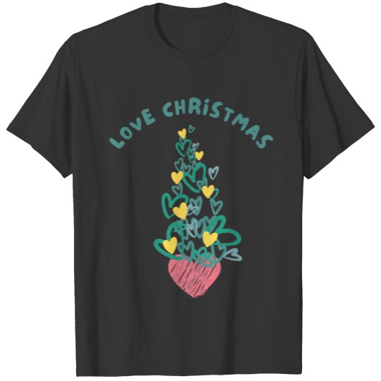 LOVE CHRISTMAS T Shirts