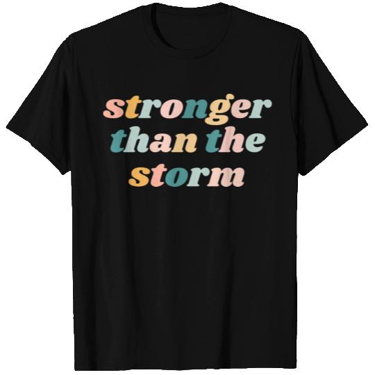 Stronger Than The Storm - Christian T Shirts