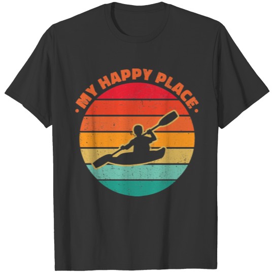 My Happy Place Rowing Canoe Kayaking Rower Paddle T Shirts