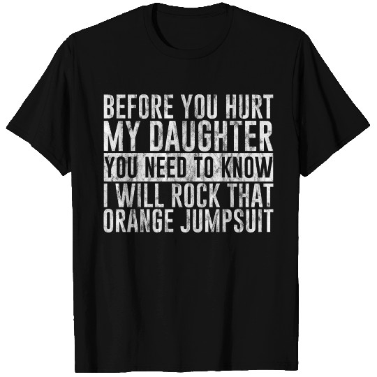 You Need To Know I Will Rock That Orange Jumpsuit3 T Shirts