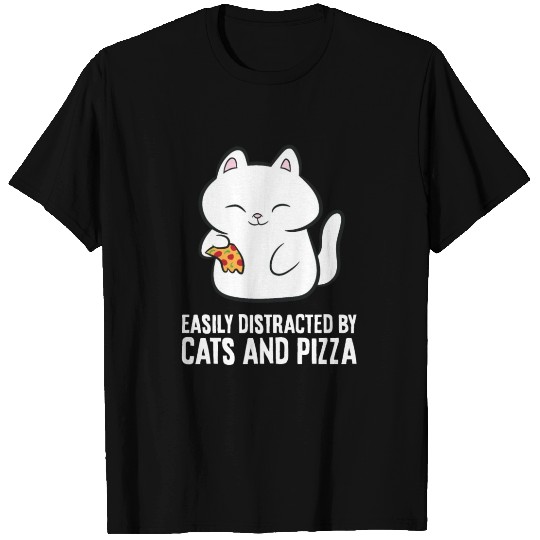 Pizza And Cat Lover Easily Distracted By Cats And T Shirts