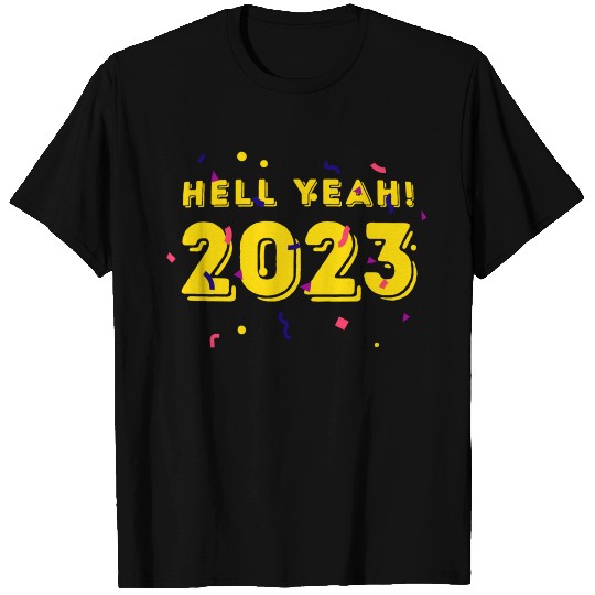 Hell yeah! 2023 T Shirts