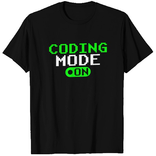 Coding Mode On Programmer Coder Sayings Code T Shirts
