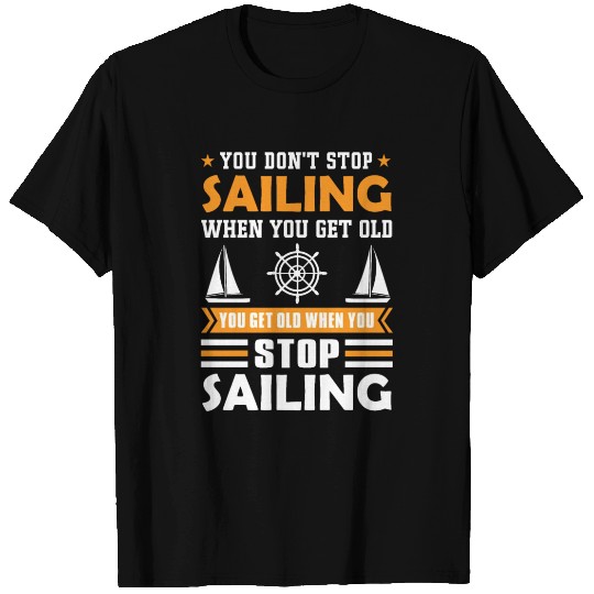 Sailor Sailing Age Retirement Saying T Shirts