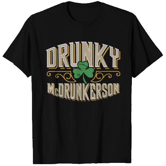 Drunky Mcdrunkerson Funny Drunk Irish St Patricks T Shirts