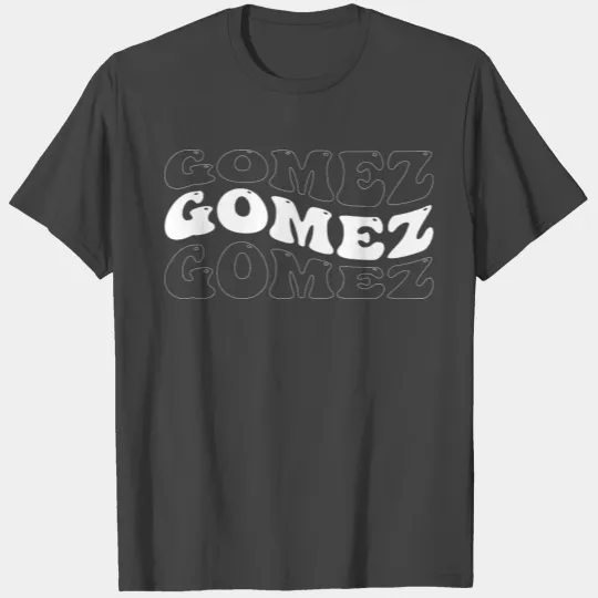 Funny Gomez Groovy 4 Men Women Cool Gomez Tie Dye T Shirts