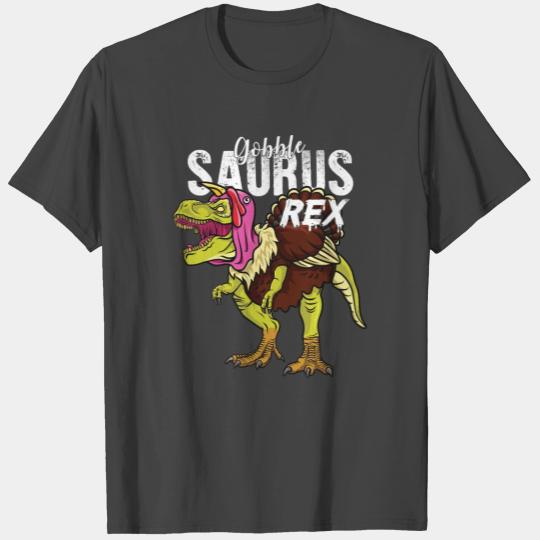 Gobble Saurus Rex Thanksgiving Dinosaur T Rex T Shirts