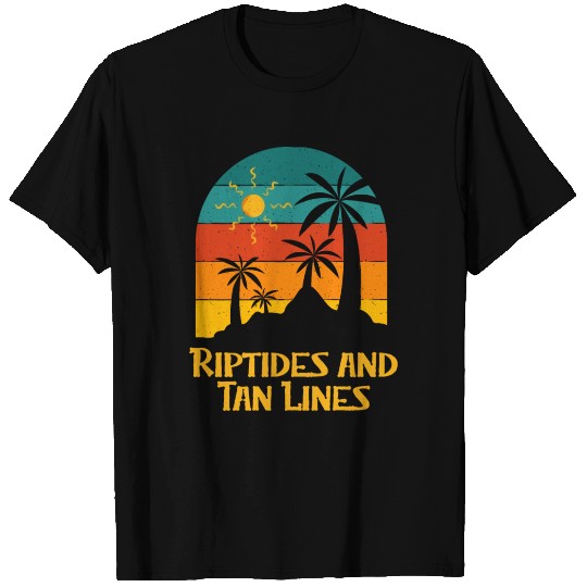 Riptides and Tan Lines Beach Sunbathing Ocean T Shirts