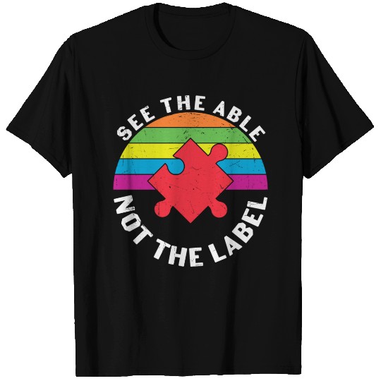 See The Able, Not the Label T Shirts