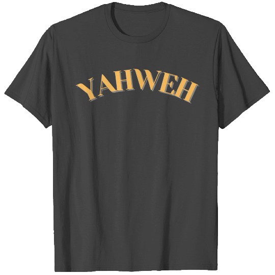YAHWEH T Shirts