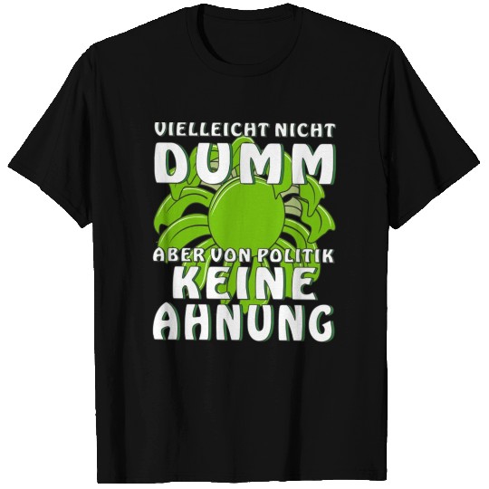 Maybe Not Stupid But No A T Shirts