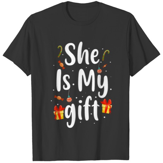 She Is My gifts Christmas Pajama Couple Matching T Shirts