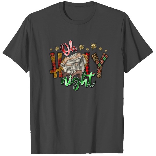 oh holy night T Shirts
