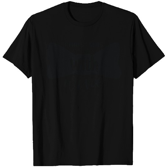 Christmas is better with wine T Shirts