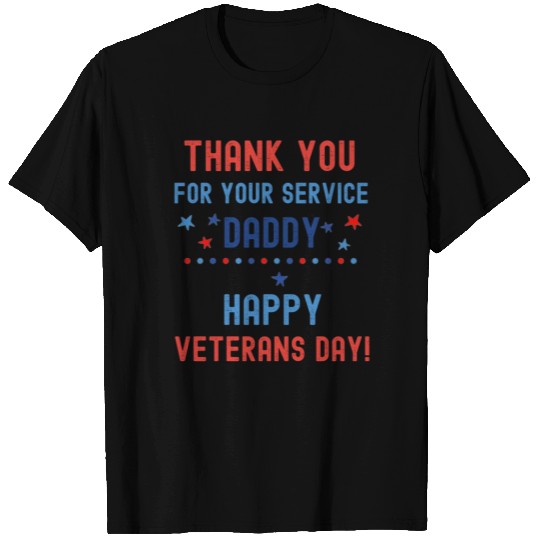 Thank You For Your Service Daddy Veterans Day T Shirts