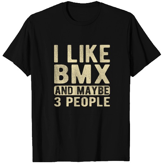 BMX Saying T Shirts