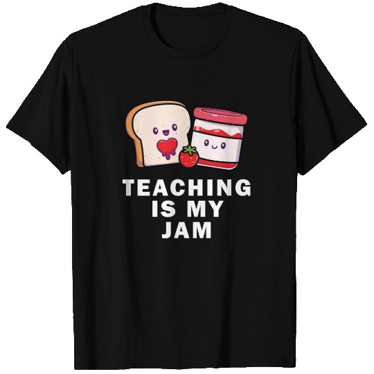 Teaching Is My Jam School Teacher Appreciation T Shirts