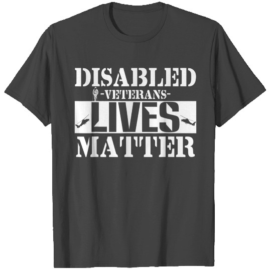 Honoring Veteran Disabled Veteran Lives Matter T Shirts
