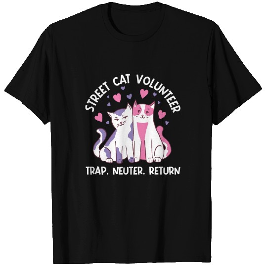 streetcat volunteer, trap neuter return, cat help T Shirts