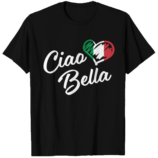 Ciao Bella Italian Hello Beautiful T Shirts