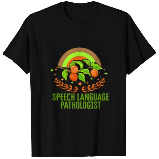 Speech Language Pathologist T Shirts, I'm Just