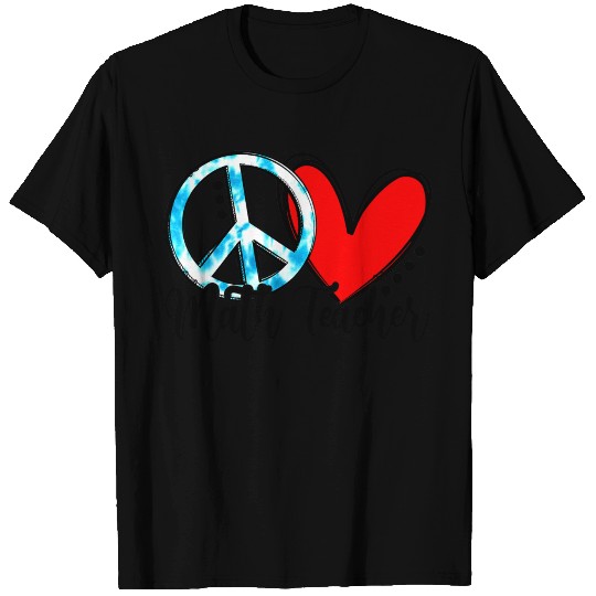 Peace Love Math Teacher Funny Back To School T Shirts