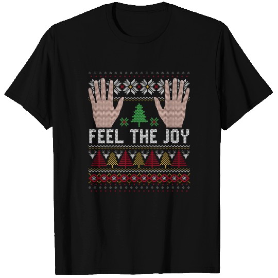 Feel The Joy Ugly Holiday Design T Shirts