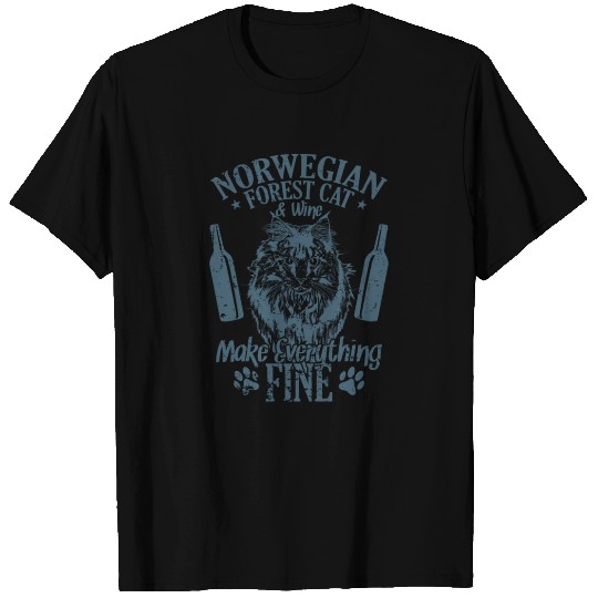 Norwegian Forest Cat and Wine Make Everything Fine T Shirts