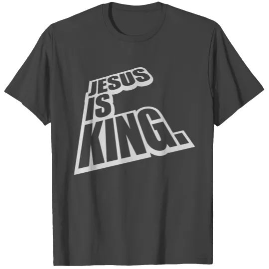 jesus is king quote T Shirts