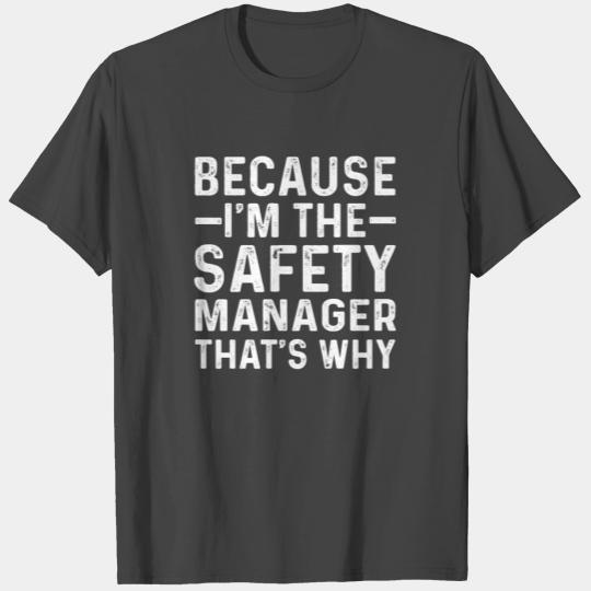 Funny Safety Manager Saying T Shirts
